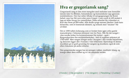 Gregoriana Sunnmøre - web site, course and concerts with Gregorian chant, including at Sunnmøre Middelalderfestival